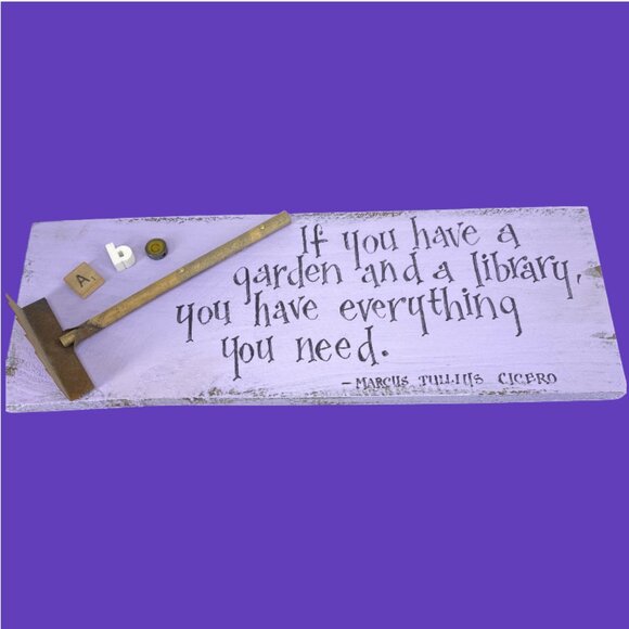 GARDEN PLAQUE -- Wooden Plaque with Quote by Cicero, Garden and Library, Purple - Picture 1 of 4